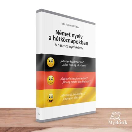 MyBook Kugelstadt-Tábori Judit - Német nyelv a mindennapokban
