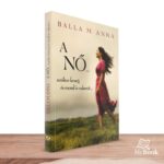 MyBook Balla M. Anna - A NŐ ...fecseg és mond is valamit