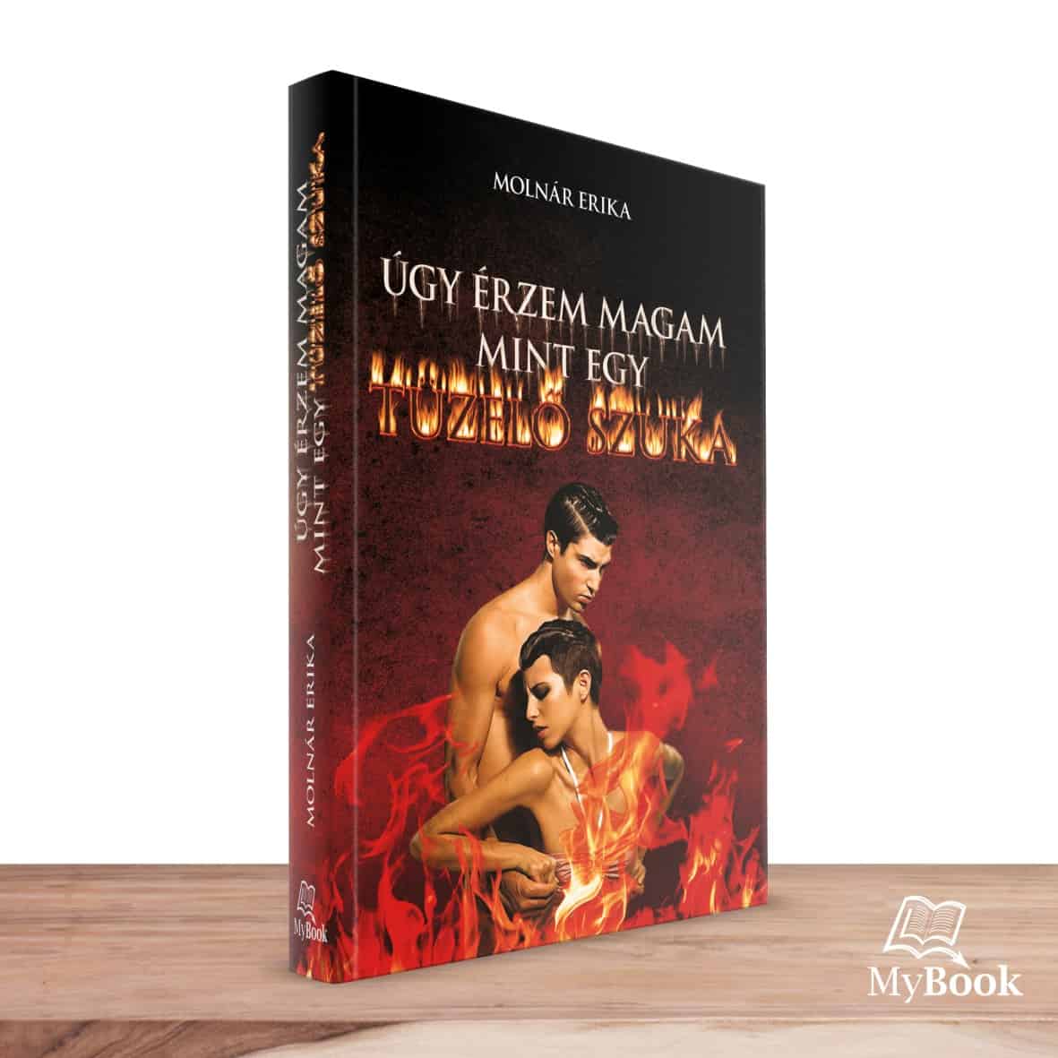 MyBook_puhatablas_konyv_Ugy_erzem_magam_mint_egy_tuzelo_szuka
