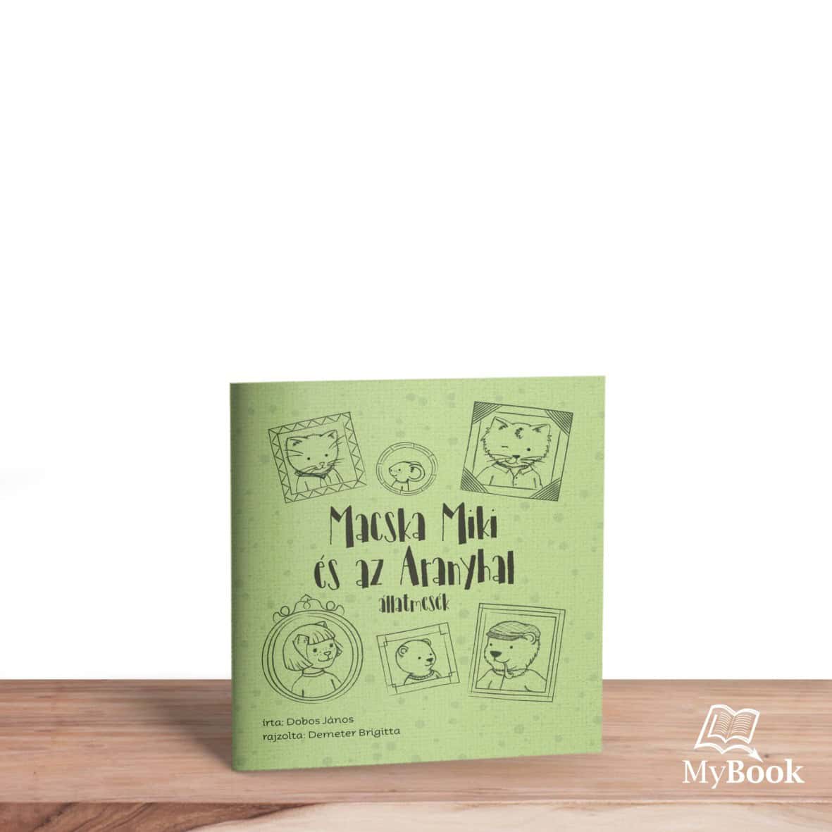 MyBook Dobos János - Macska Miki és az Aranyhal MyBook Dobos János - Macska Miki és az Aranyhal
