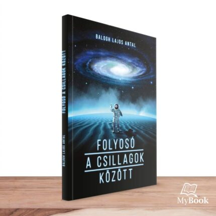 MyBook Balogh Lajos Antal - Folyosó a Csillagok Között